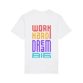 T - Shirt - Work Hard and Dream Big
